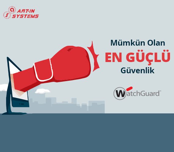 Mümkün Olan en güçlü Güvenlik Watch Guard